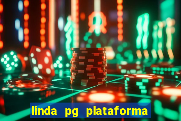 linda pg plataforma de jogos